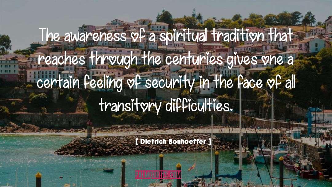 Feeling Of Security quotes by Dietrich Bonhoeffer