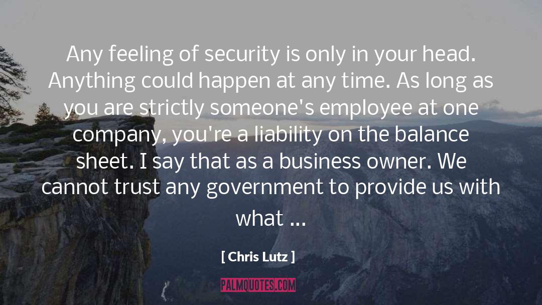 Feeling Of Security quotes by Chris Lutz