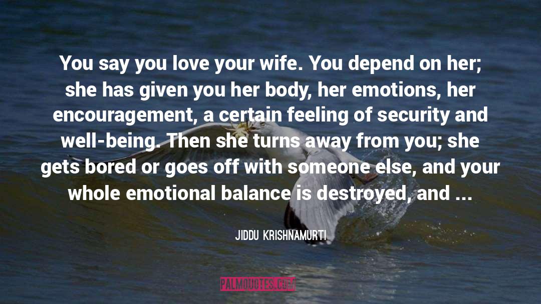 Feeling Of Security quotes by Jiddu Krishnamurti