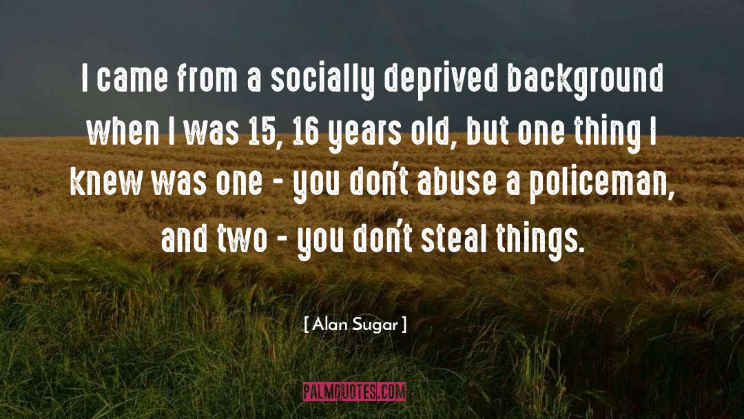 Feeling Old quotes by Alan Sugar