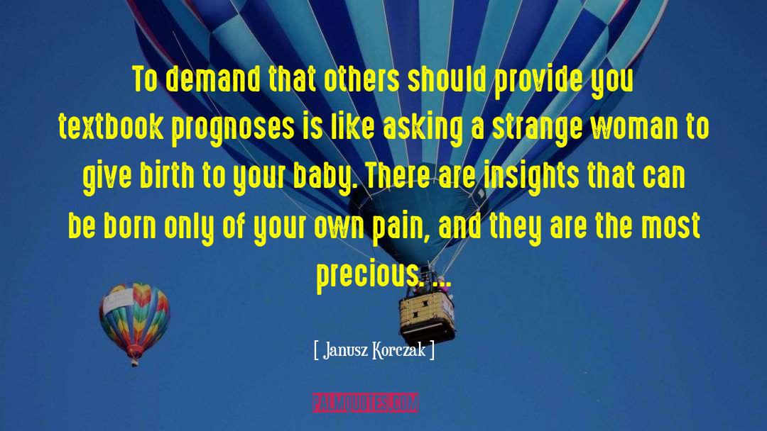 Feeling Pain quotes by Janusz Korczak