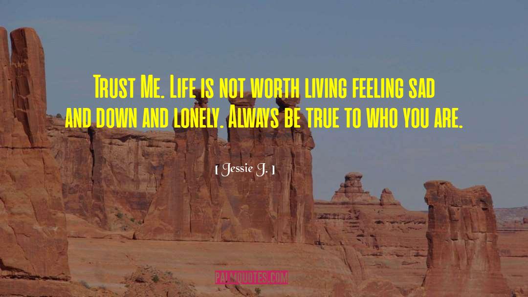 Feeling Sad quotes by Jessie J.