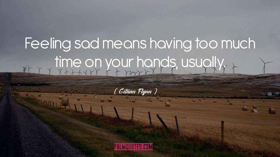 Feeling Sad quotes by Gillian Flynn