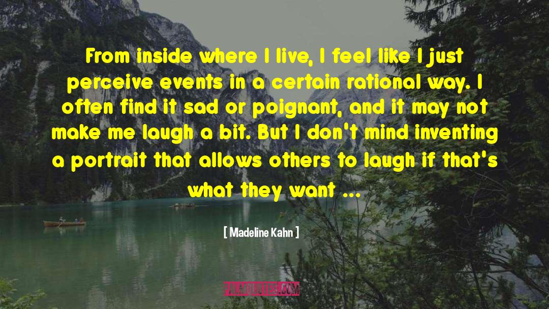 Feeling Sad quotes by Madeline Kahn