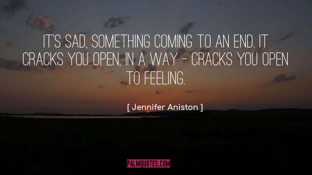 Feeling Sad quotes by Jennifer Aniston