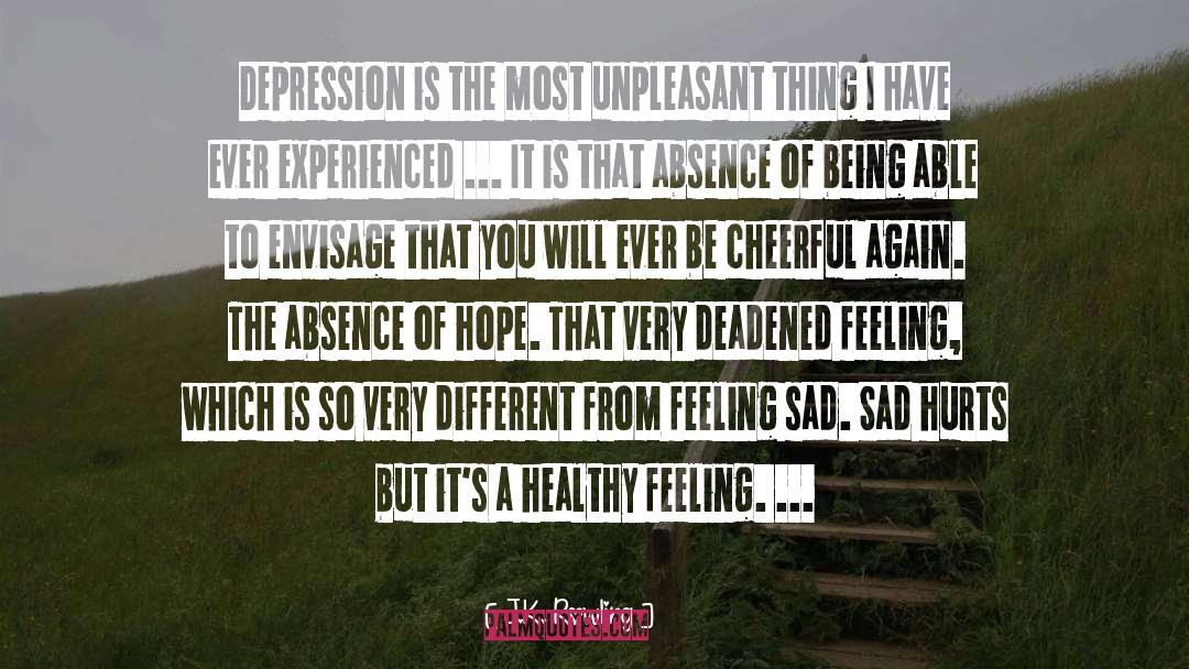 Feeling Sad quotes by J.K. Rowling