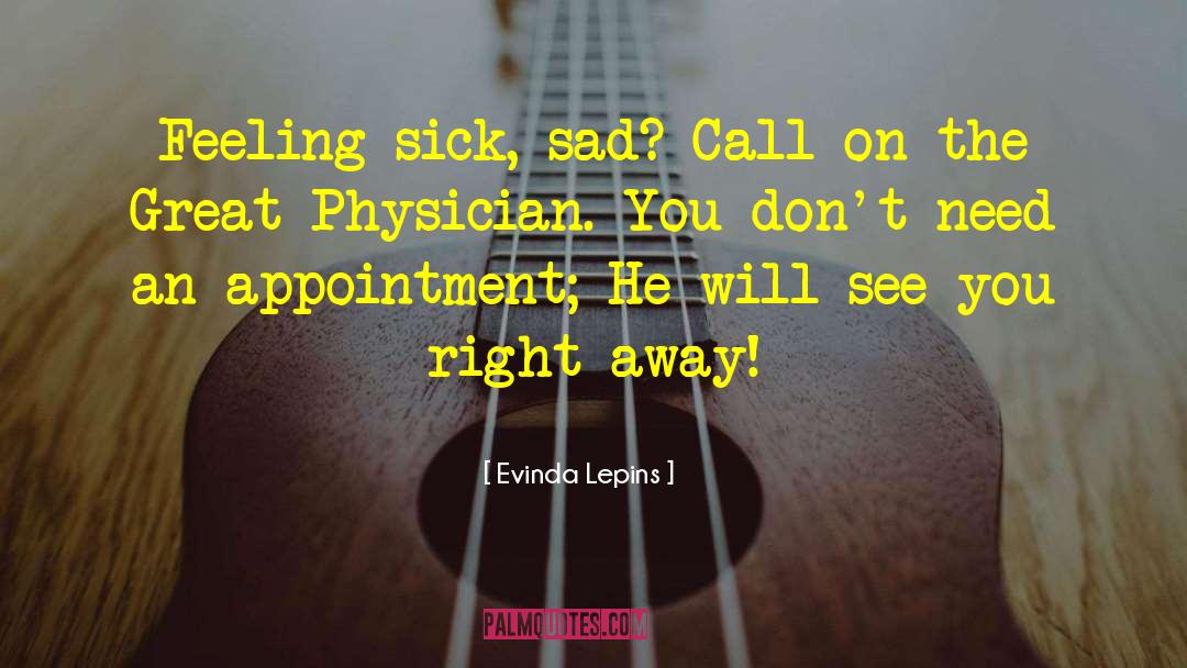 Feeling Sick quotes by Evinda Lepins