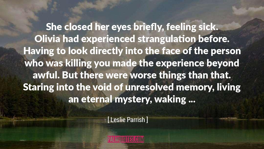 Feeling Sick quotes by Leslie Parrish