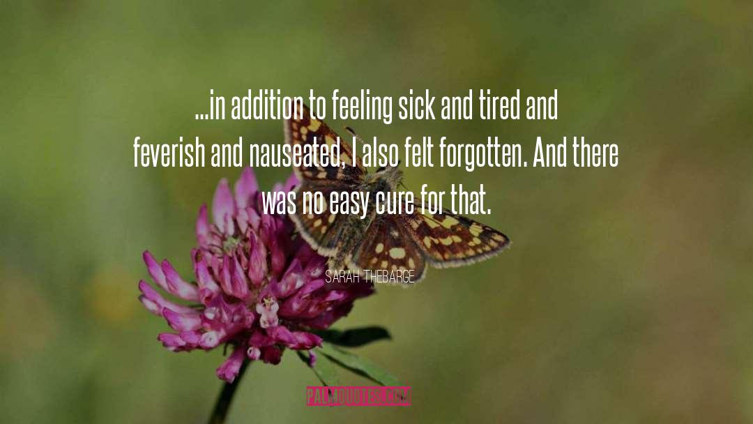 Feeling Sick quotes by Sarah Thebarge