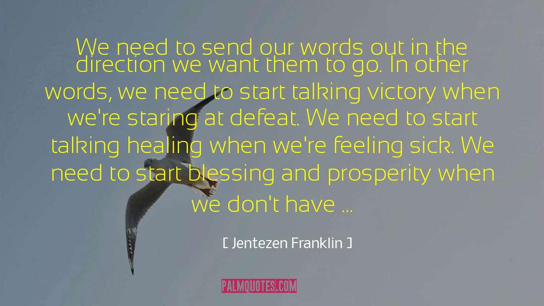 Feeling Sick quotes by Jentezen Franklin