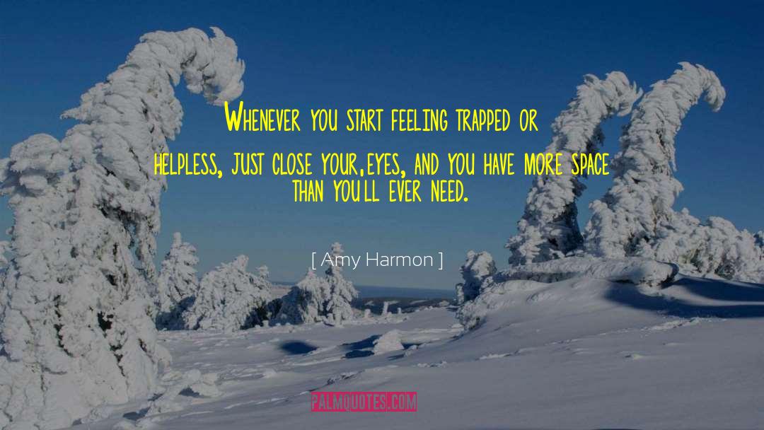 Feeling Trapped quotes by Amy Harmon