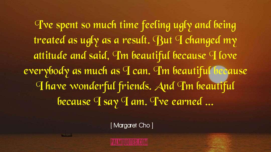 Feeling Ugly quotes by Margaret Cho