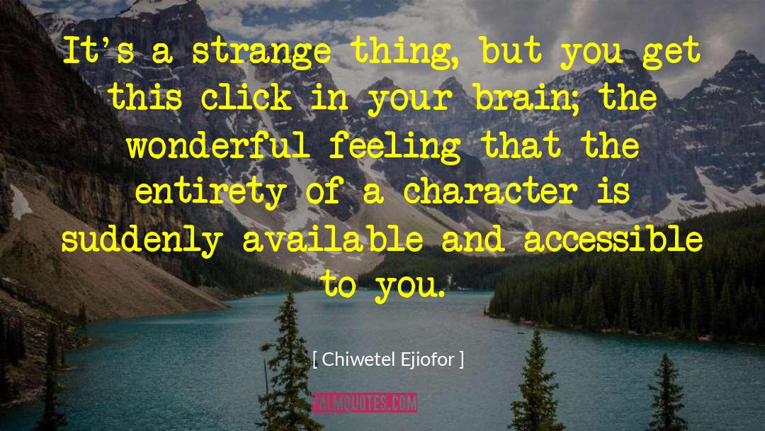 Feeling Unloved quotes by Chiwetel Ejiofor