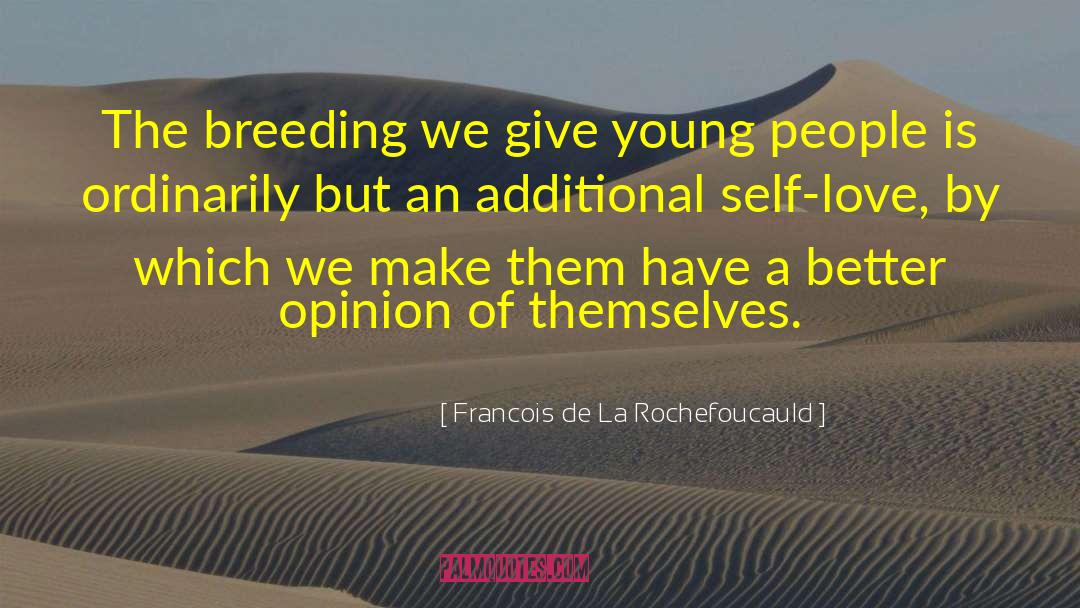 Feeling Young quotes by Francois De La Rochefoucauld