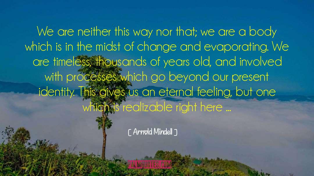 Feeling Younger quotes by Arnold Mindell
