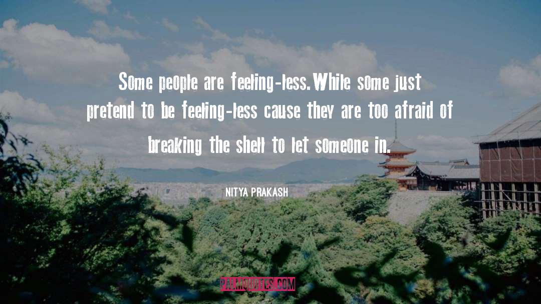 Feelingless quotes by Nitya Prakash