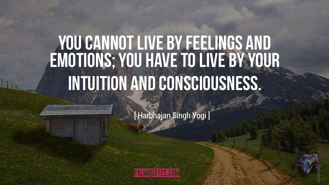 Feelings And Emotions quotes by Harbhajan Singh Yogi