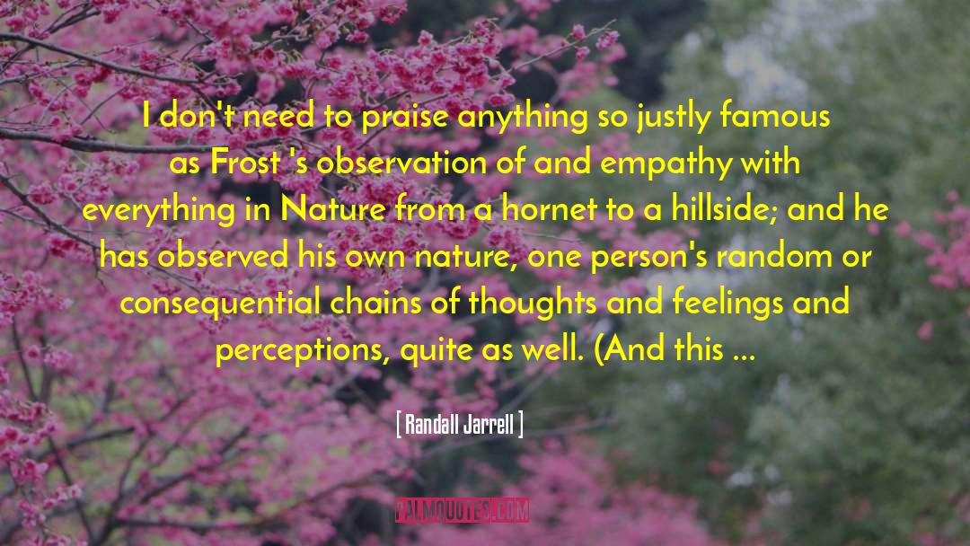 Feelings And Perceptions quotes by Randall Jarrell