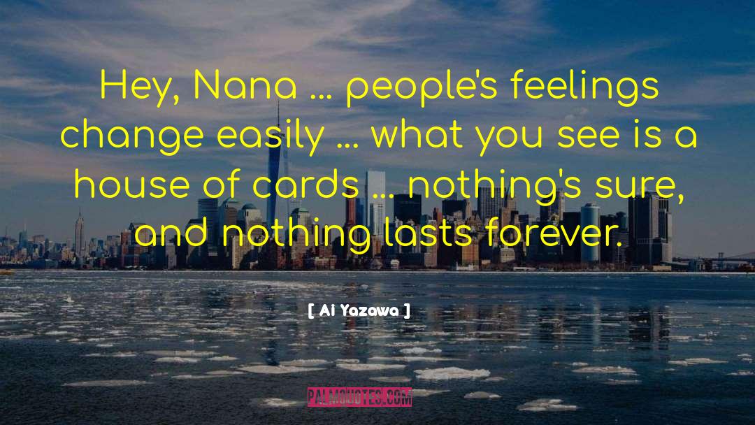 Feelings Change quotes by Ai Yazawa