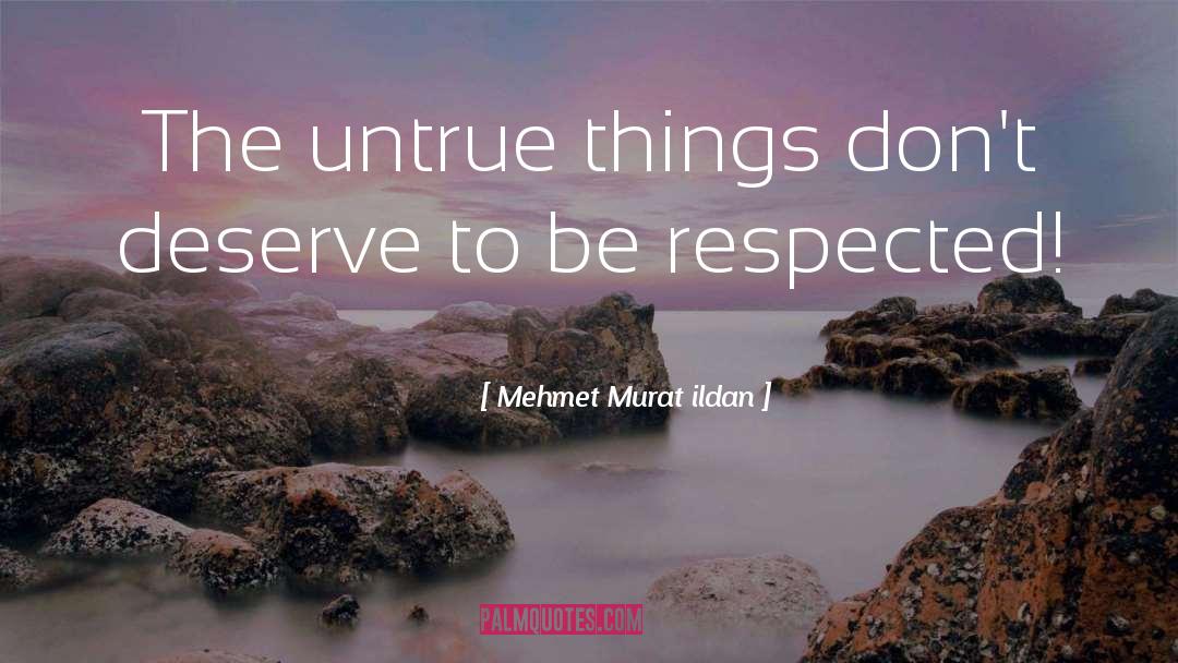 Feelings Deserve To Be Respected quotes by Mehmet Murat Ildan