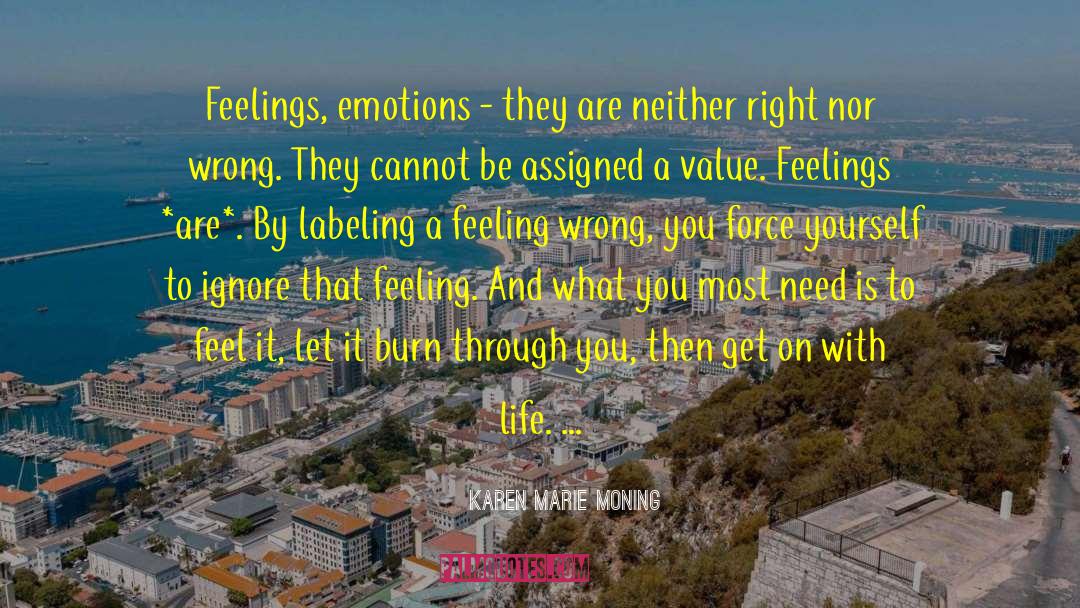 Feelings Emotions quotes by Karen Marie Moning