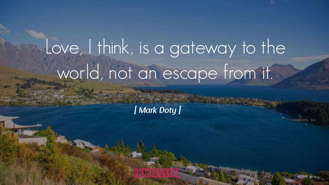 Feelings Life quotes by Mark Doty