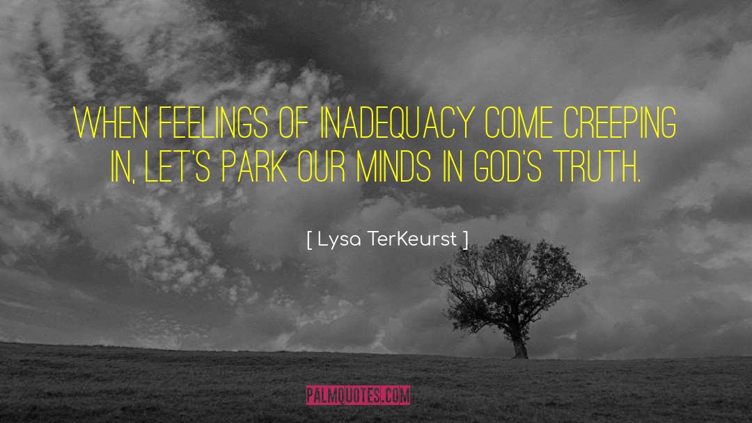 Feelings Of Inadequacy quotes by Lysa TerKeurst