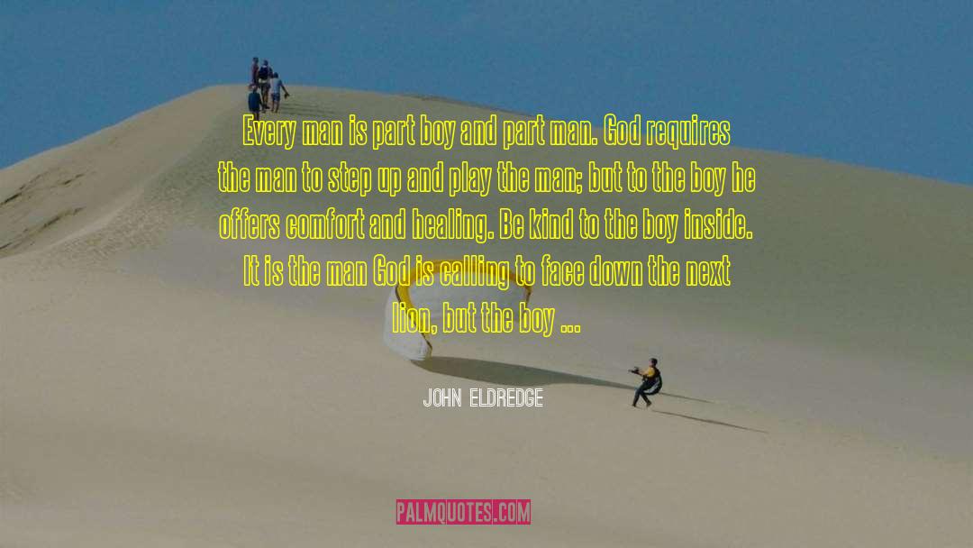 Feelings Of Inadequacy quotes by John Eldredge