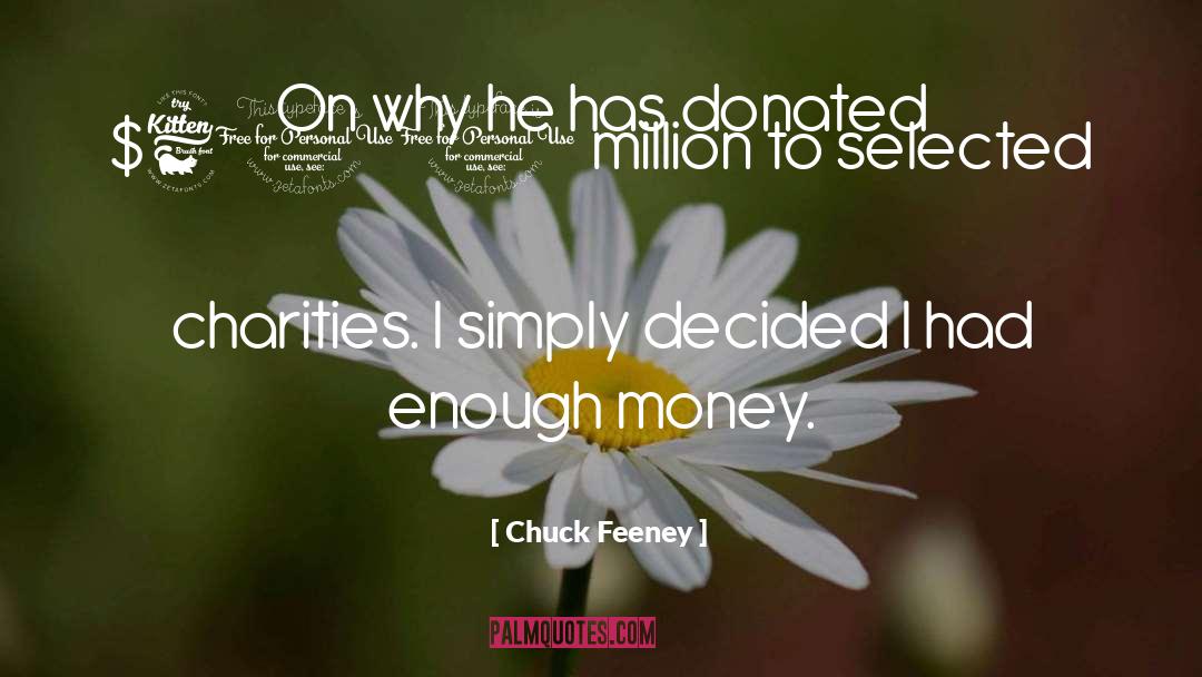 Feeney quotes by Chuck Feeney
