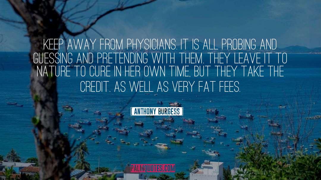 Fees quotes by Anthony Burgess