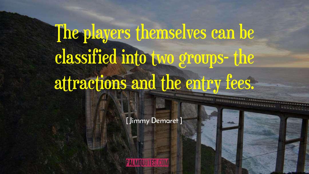 Fees quotes by Jimmy Demaret