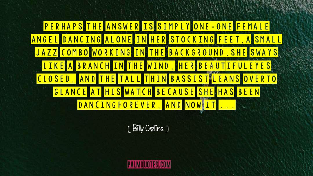 Feet And Travel quotes by Billy Collins