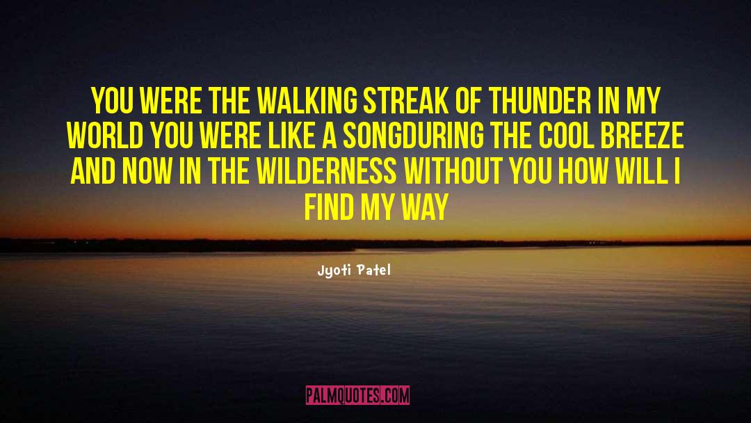 Feet And Walking quotes by Jyoti Patel