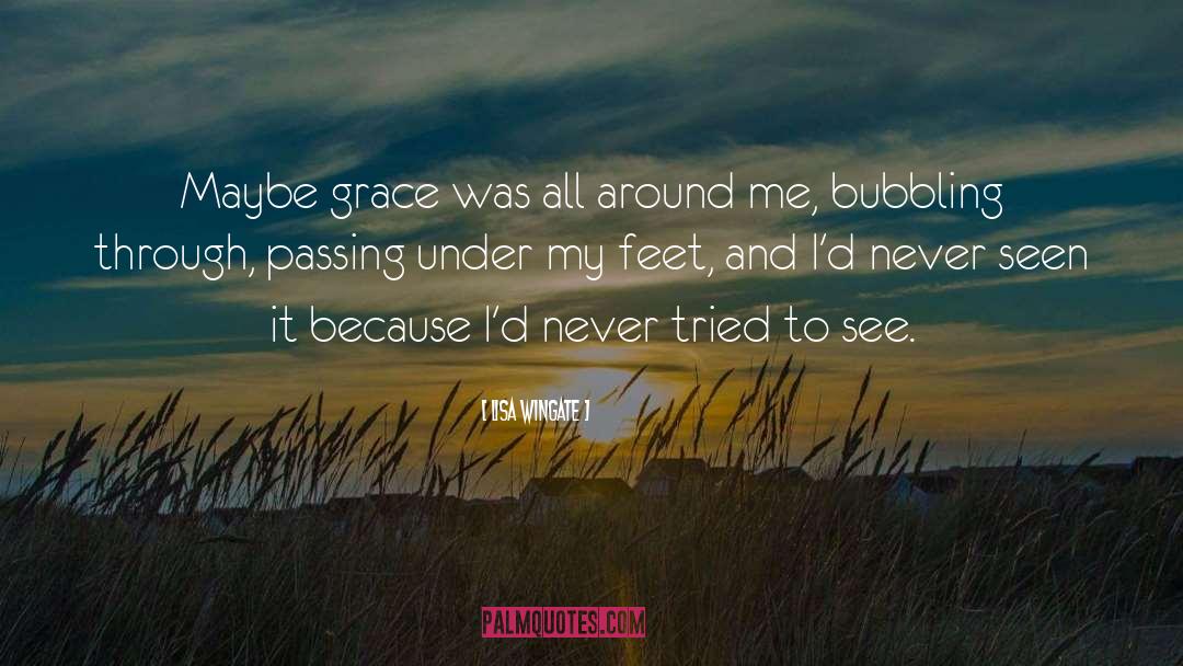 Feet quotes by Lisa Wingate