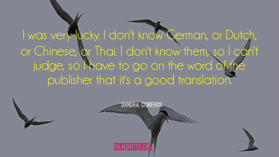 Feigling Translation quotes by Sandra Cisneros