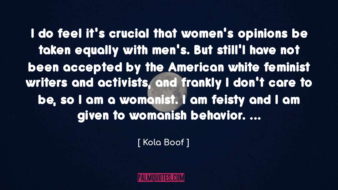 Feisty quotes by Kola Boof