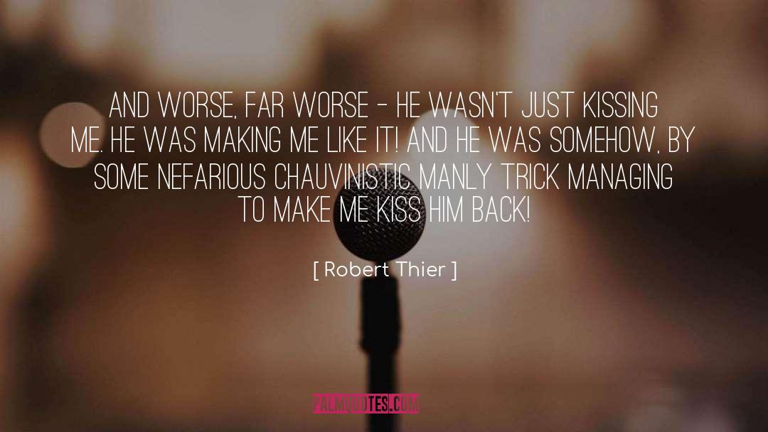 Feisty quotes by Robert Thier