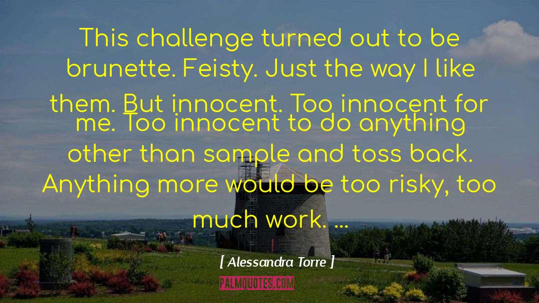 Feisty quotes by Alessandra Torre