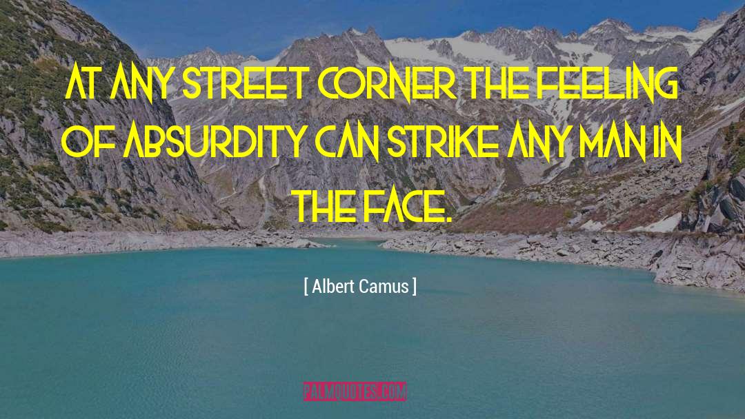 Feldt Street quotes by Albert Camus