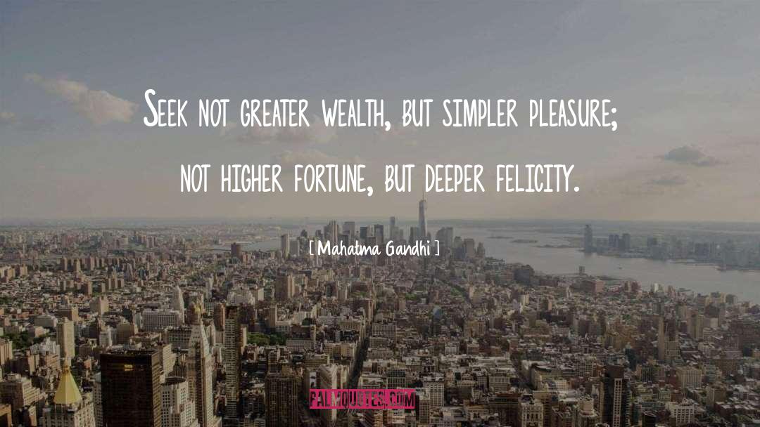 Felicity quotes by Mahatma Gandhi