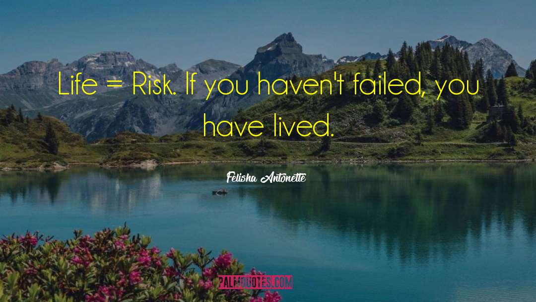 Felisha quotes by Felisha Antonette