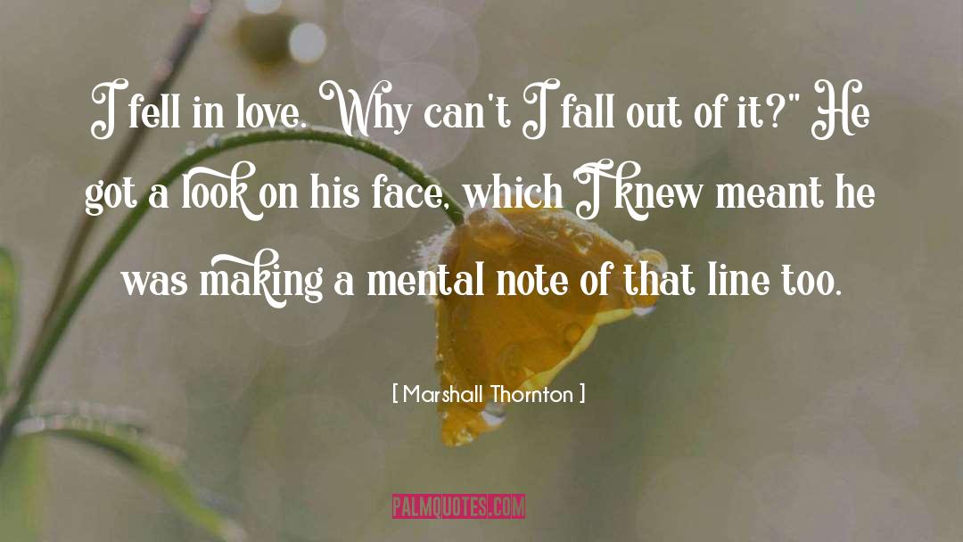 Fell In Love quotes by Marshall Thornton