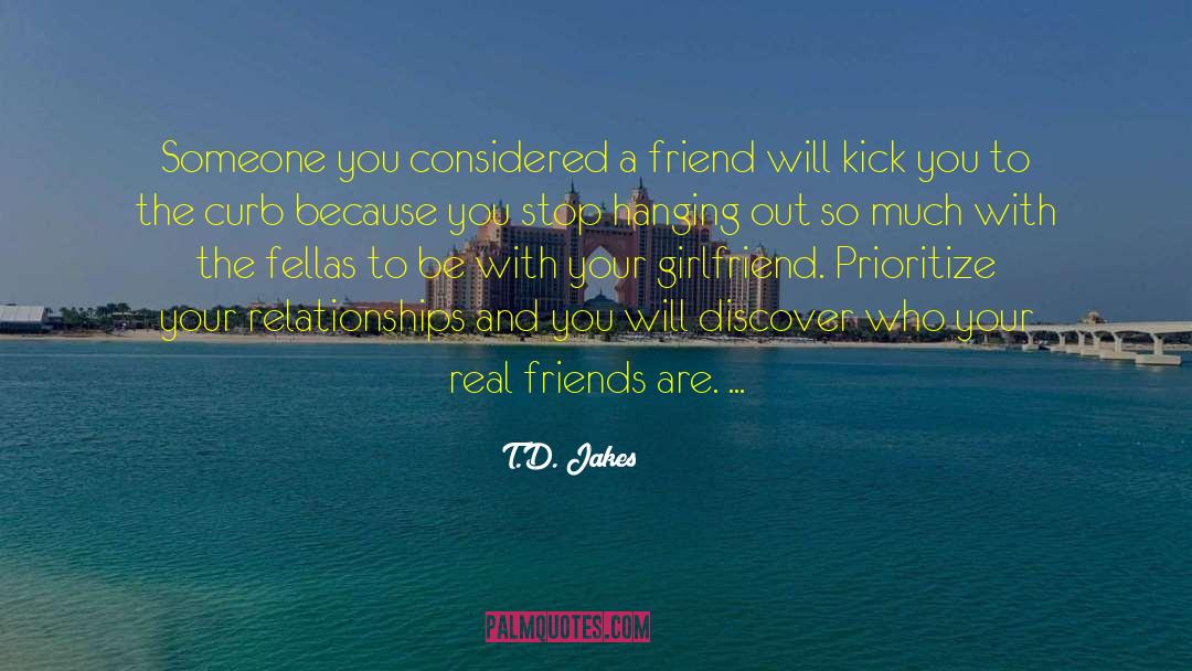 Fellas quotes by T.D. Jakes