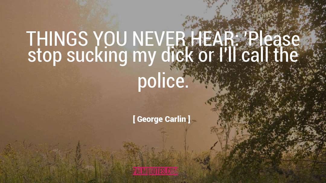 Fellatio quotes by George Carlin