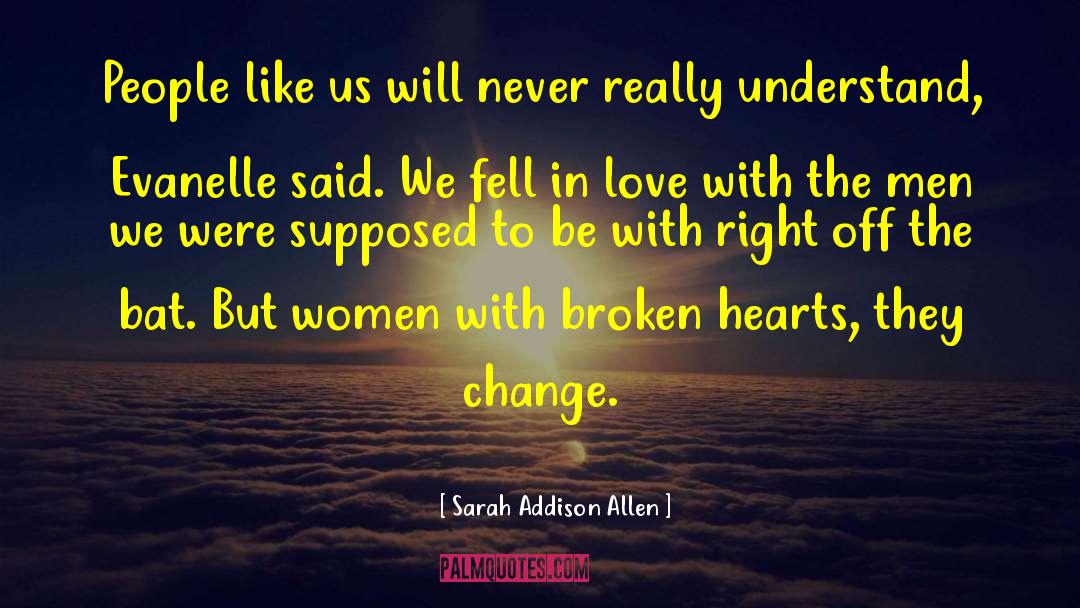 Felling In Love quotes by Sarah Addison Allen