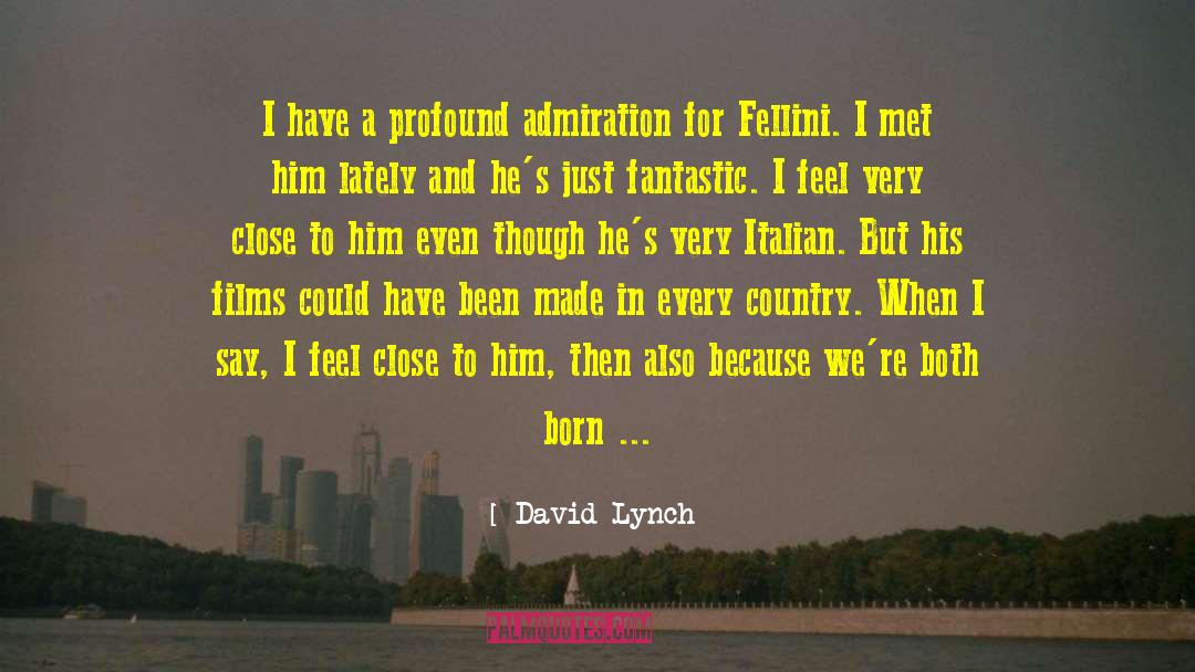 Fellini quotes by David Lynch