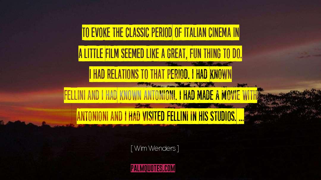 Fellini quotes by Wim Wenders