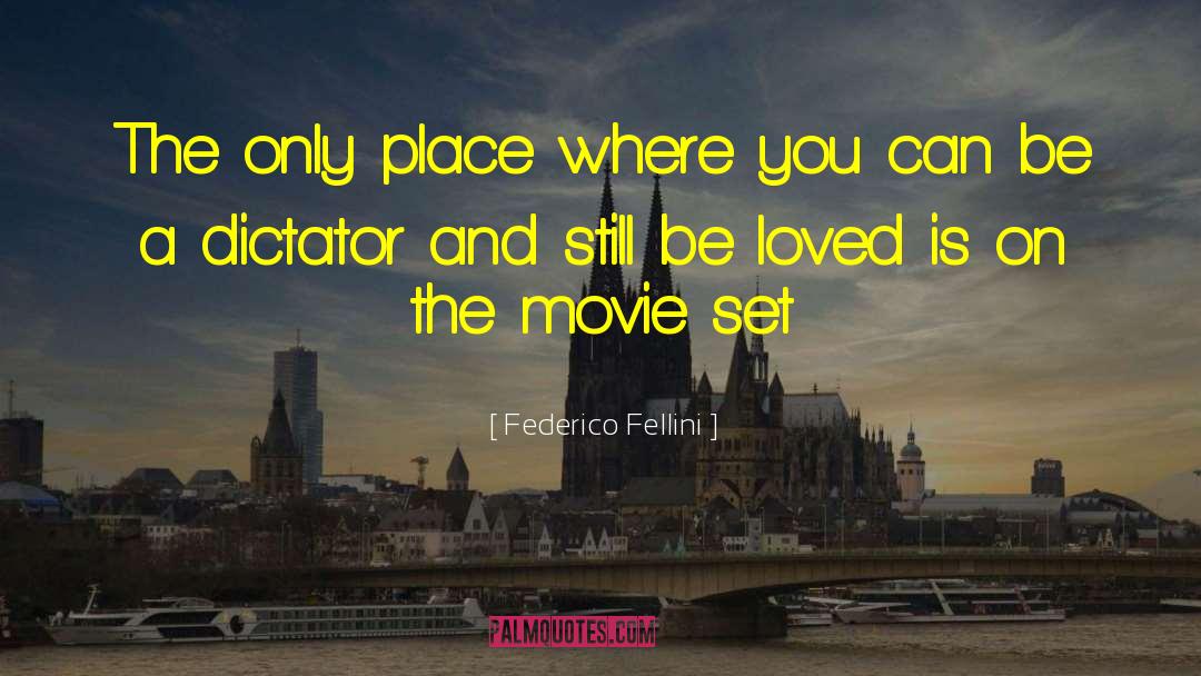 Fellini quotes by Federico Fellini