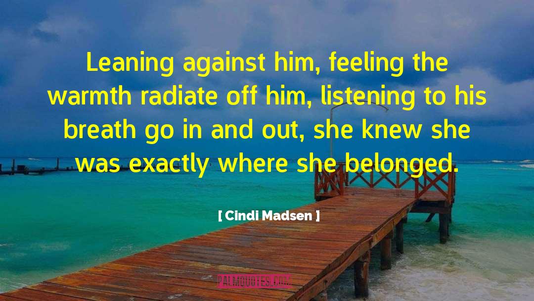 Fellow Feeling quotes by Cindi Madsen