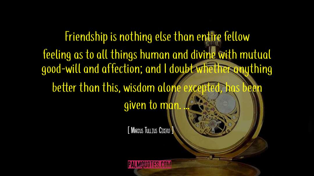 Fellow Feeling quotes by Marcus Tullius Cicero